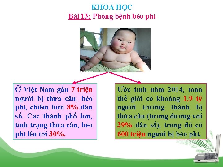 KHOA HỌC Bài 13: Phòng bệnh béo phì Ở Việt Nam gần 7 triệu