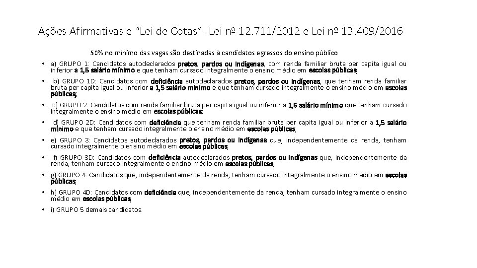 Ações Afirmativas e “Lei de Cotas”- Lei nº 12. 711/2012 e Lei nº 13.