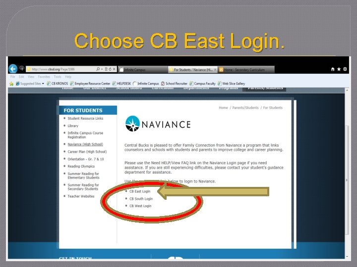 Choose CB East Login. 