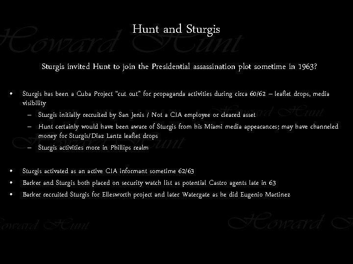 Hunt and Sturgis invited Hunt to join the Presidential assassination plot sometime in 1963?