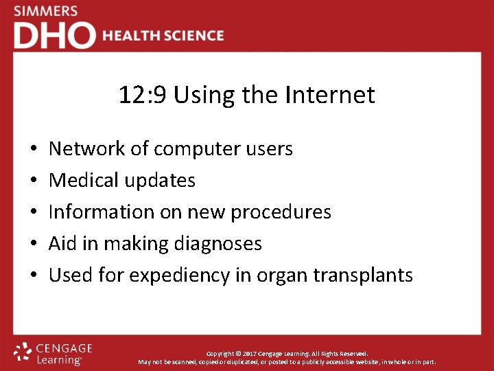 12: 9 Using the Internet • • • Network of computer users Medical updates