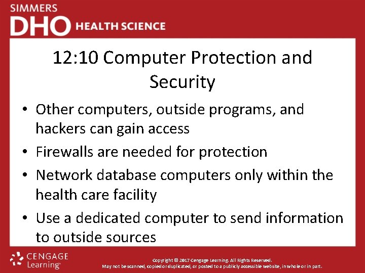 12: 10 Computer Protection and Security • Other computers, outside programs, and hackers can