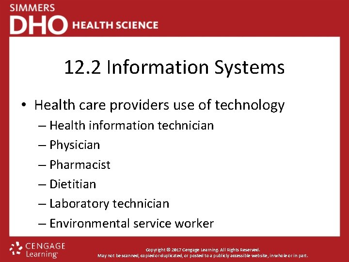 12. 2 Information Systems • Health care providers use of technology – Health information