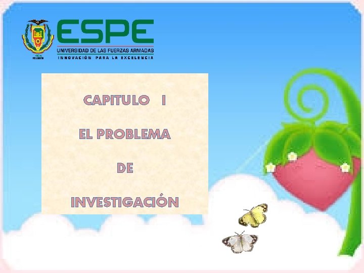 CAPITULO I EL PROBLEMA DE INVESTIGACIÓN 