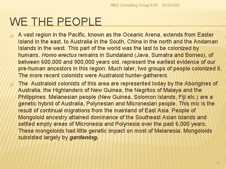 RMS Consulting Group ASR 9/29/2020 WE THE PEOPLE A vast region in the Pacific,