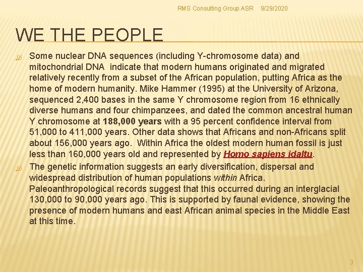 RMS Consulting Group ASR 9/29/2020 WE THE PEOPLE Some nuclear DNA sequences (including Y-chromosome