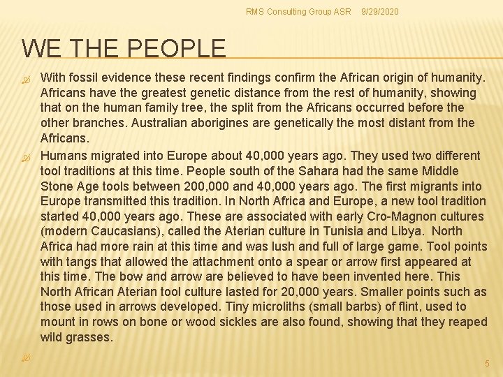 RMS Consulting Group ASR 9/29/2020 WE THE PEOPLE With fossil evidence these recent findings