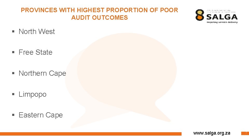 PROVINCES WITH HIGHEST PROPORTION OF POOR AUDIT OUTCOMES § North West § Free State