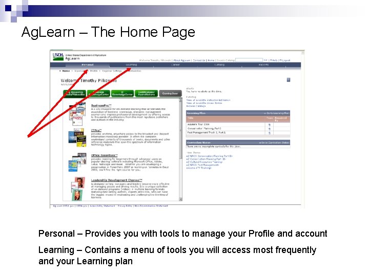 Ag. Learn – The Home Page Personal – Provides you with tools to manage