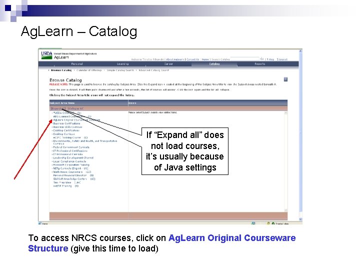 Ag. Learn – Catalog If “Expand all” does not load courses, it’s usually because