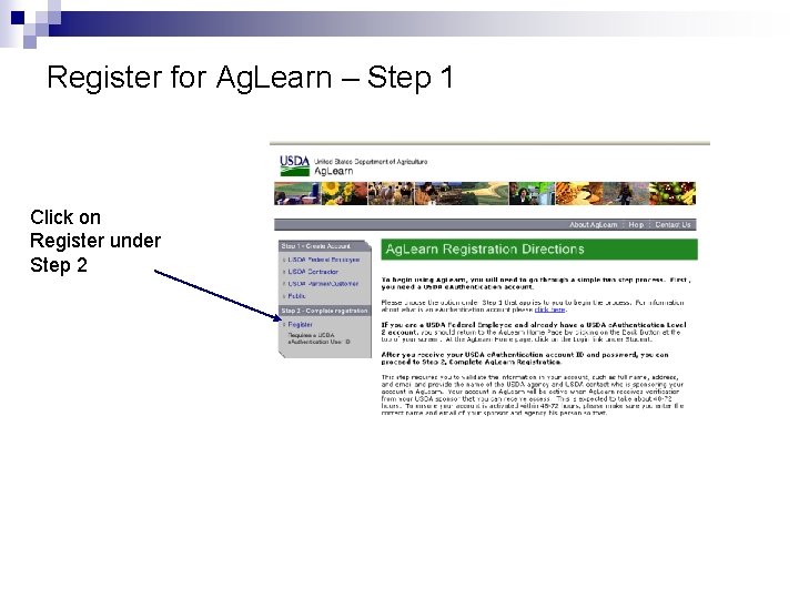 Register for Ag. Learn – Step 1 Click on Register under Step 2 