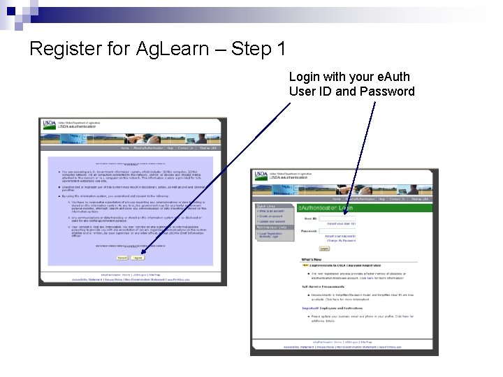 Register for Ag. Learn – Step 1 Login with your e. Auth User ID