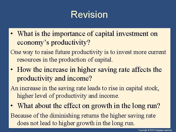 Revision • What is the importance of capital investment on economy’s productivity? One way