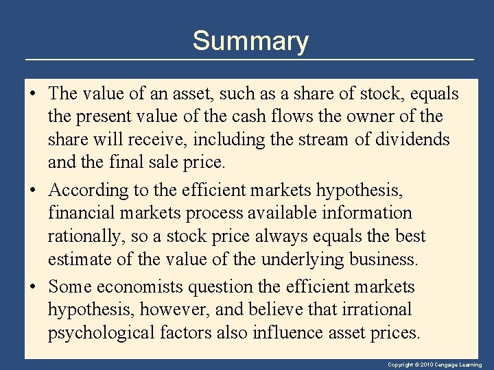 Summary • The value of an asset, such as a share of stock, equals