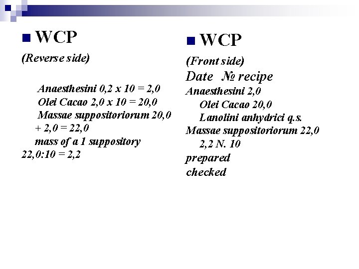 n WCP (Reverse side) (Front side) Anaesthesini 0, 2 х 10 = 2, 0