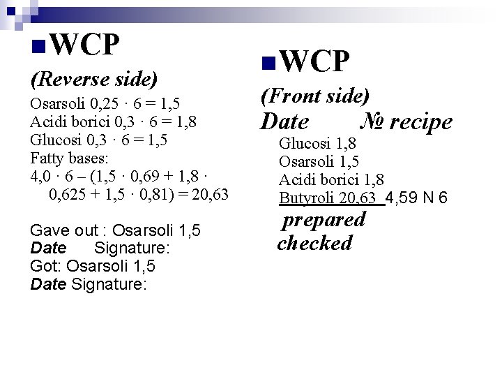 n WCP (Reverse side) Osarsoli 0, 25 · 6 = 1, 5 Acidi borici