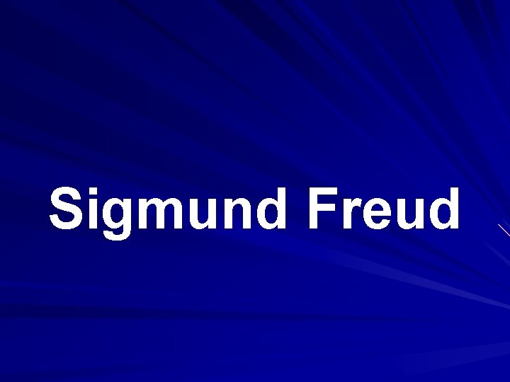 Sigmund Freud 