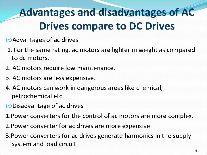 Advantages and disadvantages of AC Drives compare to DC Drives Advantages of ac drives