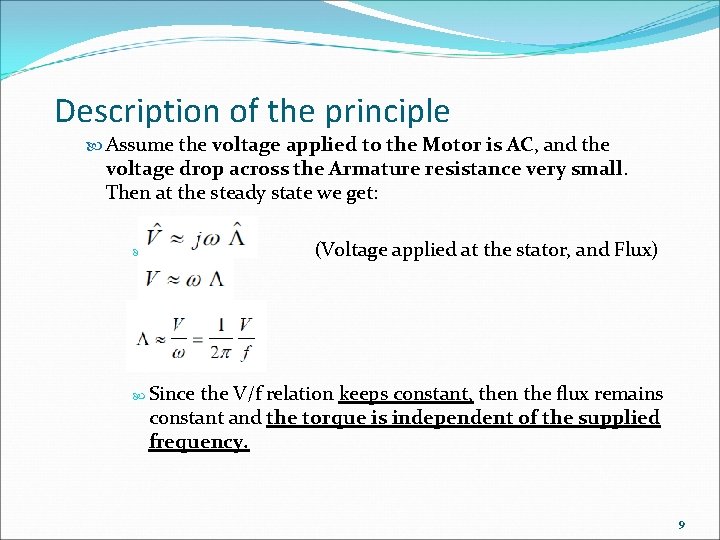 Description of the principle Assume the voltage applied to the Motor is AC, and