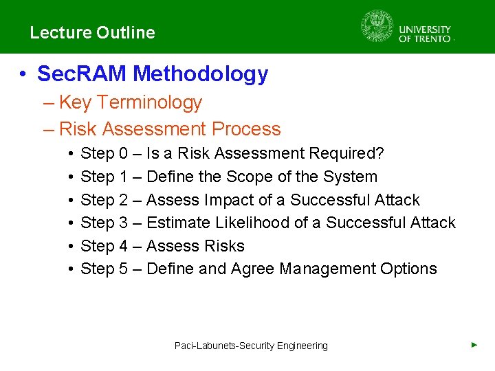 Lecture Outline • Sec. RAM Methodology – Key Terminology – Risk Assessment Process •