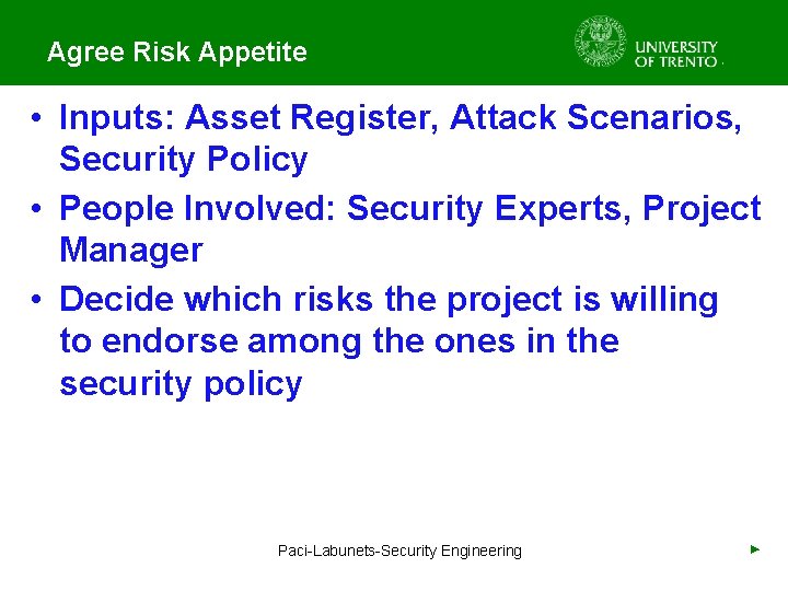 Agree Risk Appetite • Inputs: Asset Register, Attack Scenarios, Security Policy • People Involved: