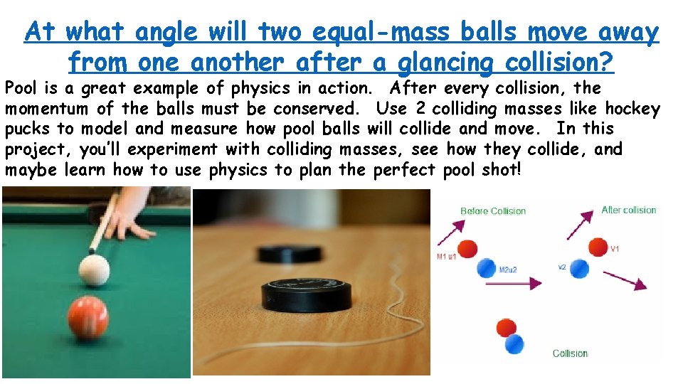 At what angle will two equal-mass balls move away from one another after a