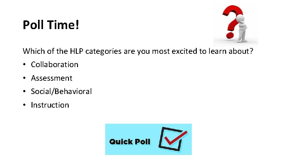 Poll Time! Which of the HLP categories are you most excited to learn about?