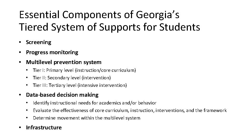 Essential Components of Georgia’s Tiered System of Supports for Students • Screening • Progress