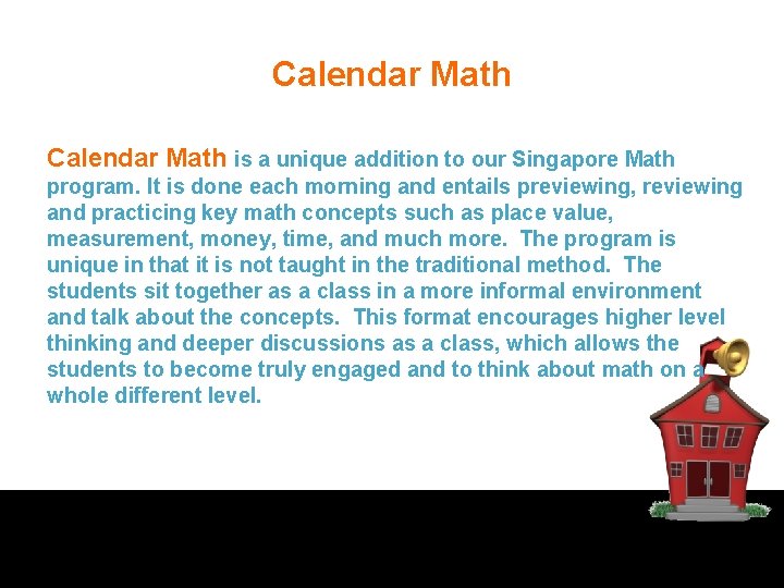 Calendar Math is a unique addition to our Singapore Math program. It is done
