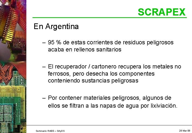 SCRAPEX En Argentina – 95 % de estas corrientes de residuos peligrosos acaba en