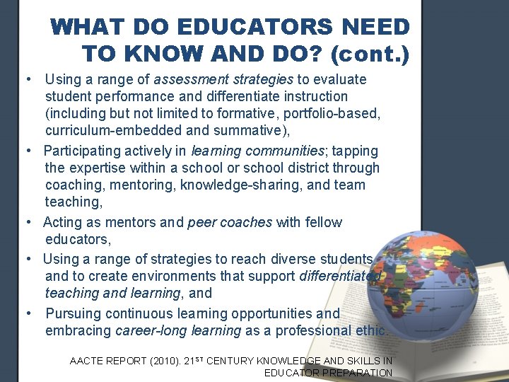 WHAT DO EDUCATORS NEED TO KNOW AND DO? (cont. ) • Using a range