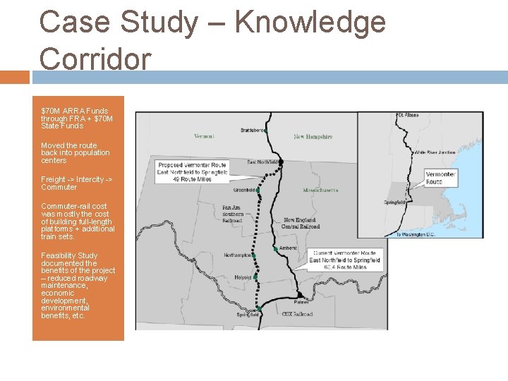 Case Study – Knowledge Corridor $70 M ARRA Funds through FRA + $70 M