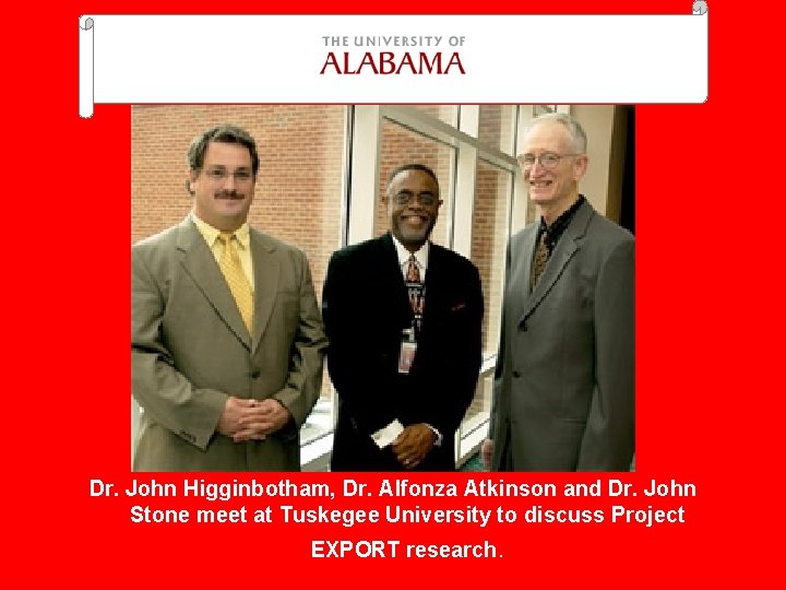 Dr. John Higginbotham, Dr. Alfonza Atkinson and Dr. John Stone meet at Tuskegee University