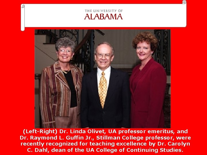  (Left-Right) Dr. Linda Olivet, UA professor emeritus, and Dr. Raymond L. Guffin Jr.