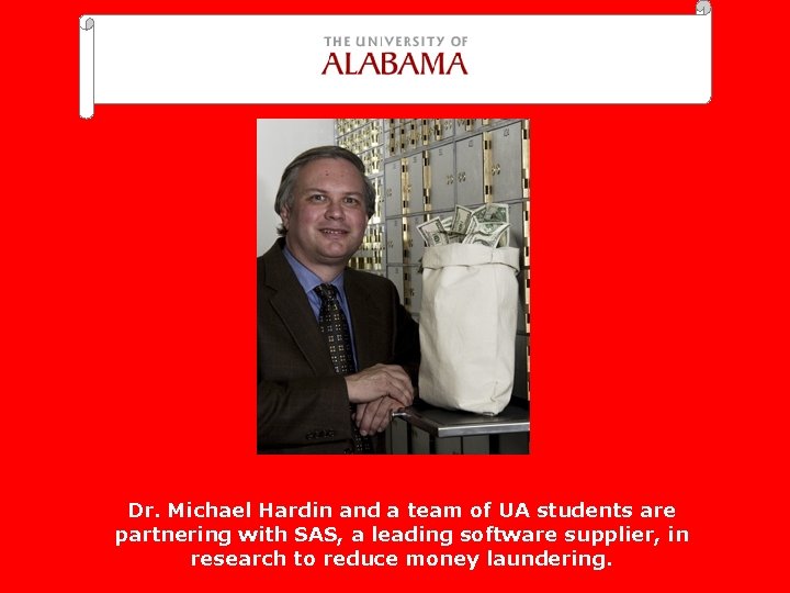 Dr. Michael Hardin and a team of UA students are partnering with SAS, a