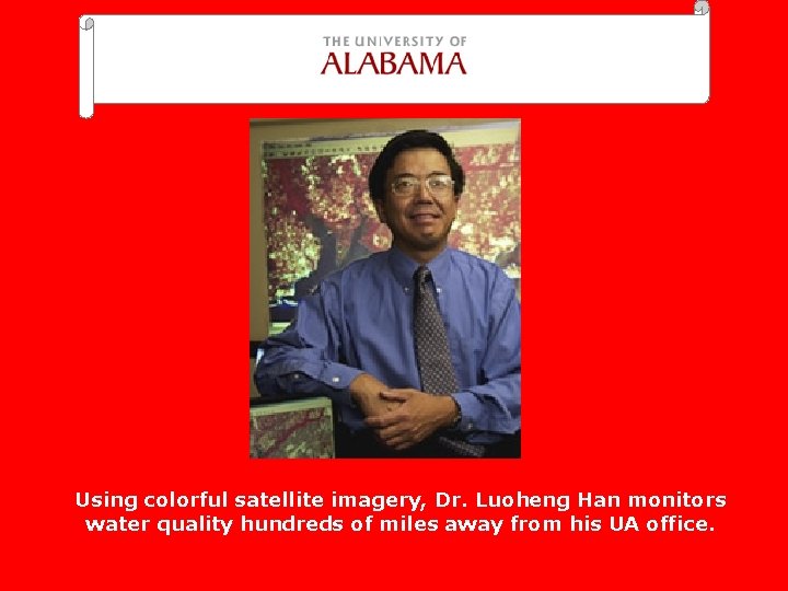 Using colorful satellite imagery, Dr. Luoheng Han monitors water quality hundreds of miles away