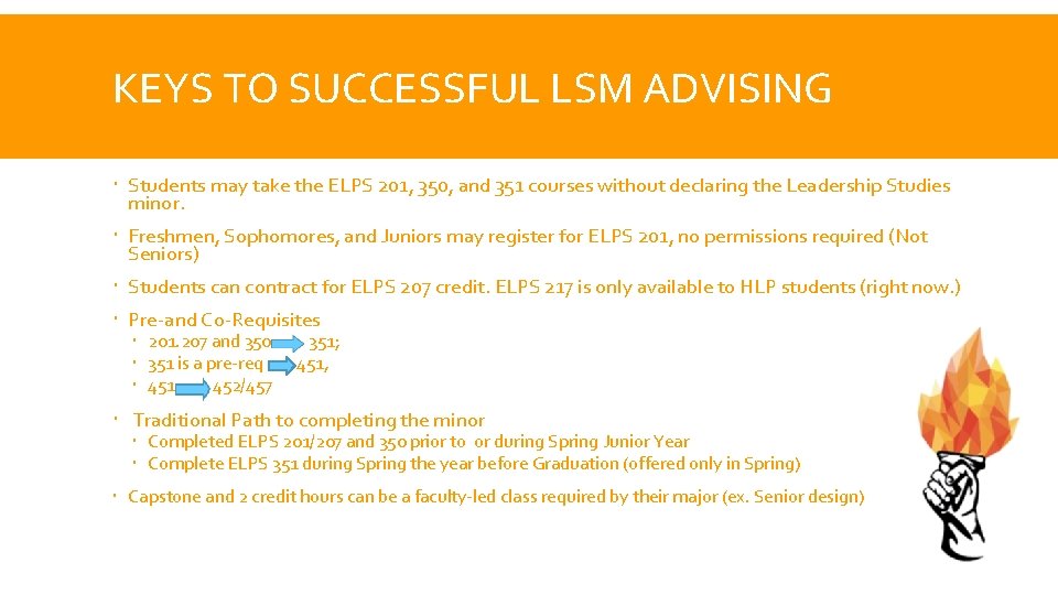 KEYS TO SUCCESSFUL LSM ADVISING Students may take the ELPS 201, 350, and 351