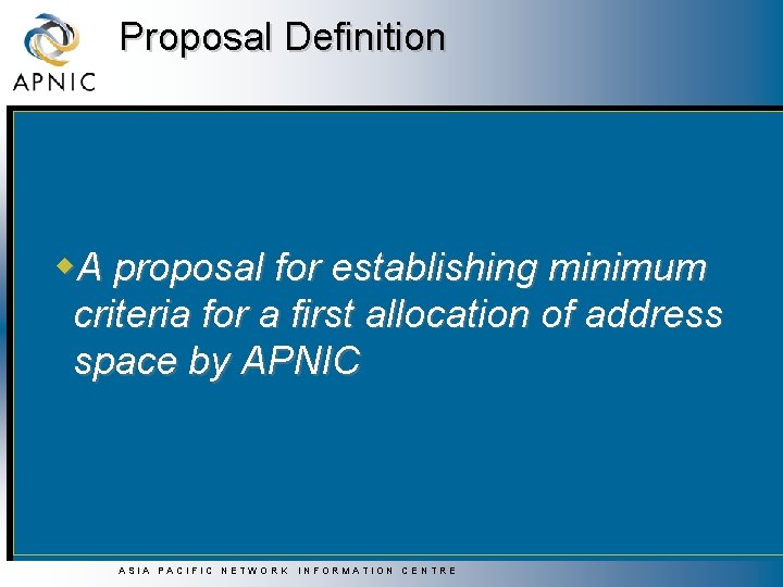 Proposal Definition w. A proposal for establishing minimum criteria for a first allocation of