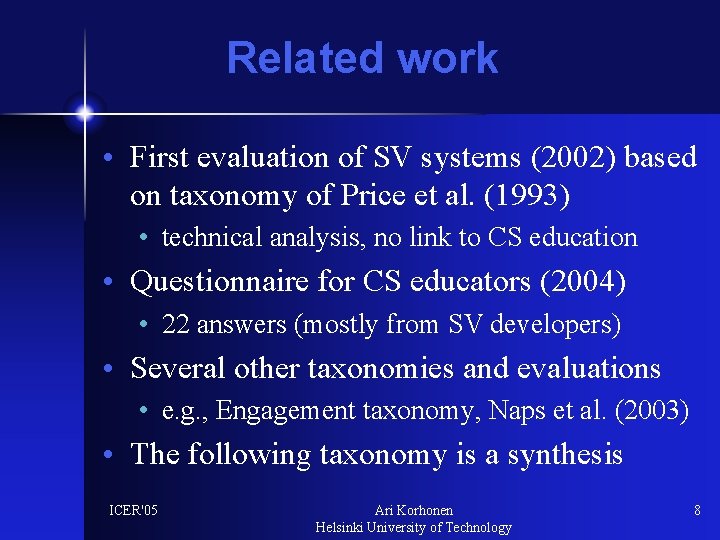 Related work • First evaluation of SV systems (2002) based on taxonomy of Price