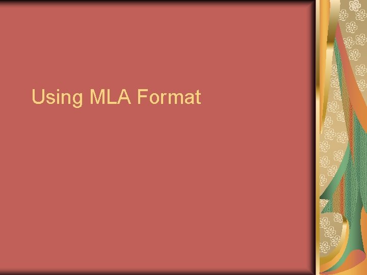 Using MLA Format 