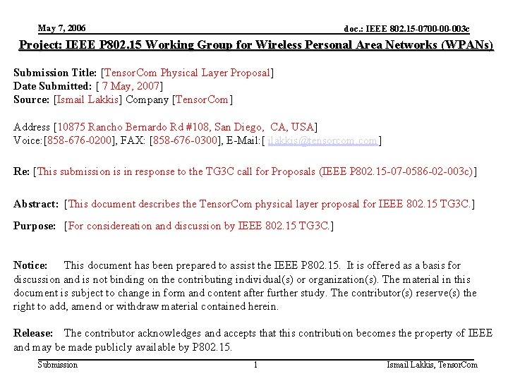 May 7, 2006 doc. : IEEE 802. 15 -0700 -00 -003 c Project: IEEE