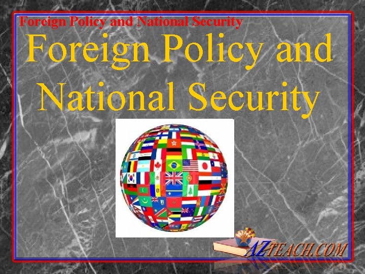 Foreign Policy and National Security 