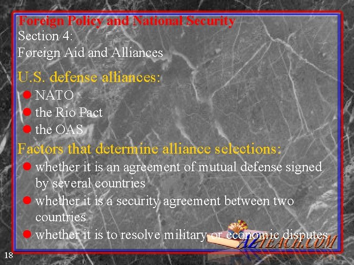 Foreign Policy and National Security Section 4: Foreign Aid and Alliances U. S. defense