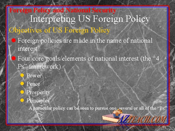 Foreign Policy and National Security Interpreting US Foreign Policy Objectives of US Foreign Policy