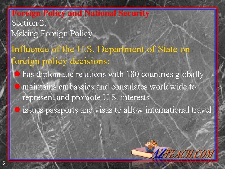 Foreign Policy and National Security Section 2: Making Foreign Policy Influence of the U.