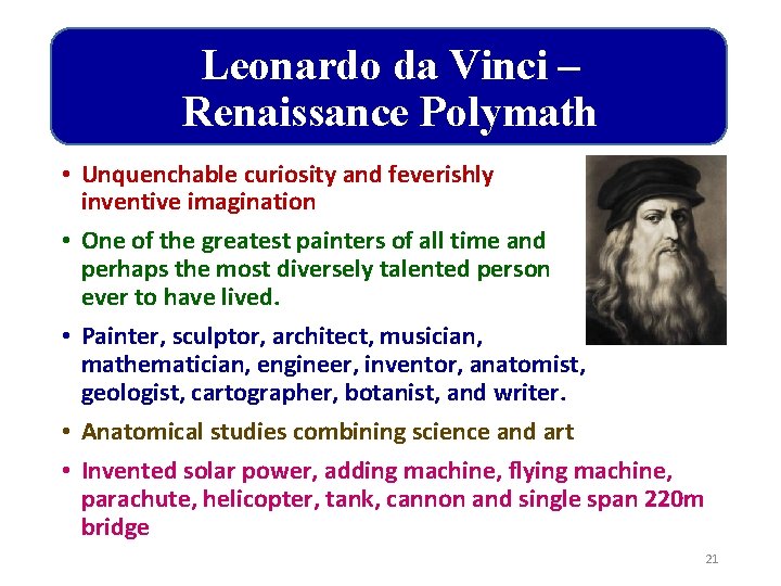 Leonardo da Vinci – Renaissance Polymath • Unquenchable curiosity and feverishly inventive imagination •