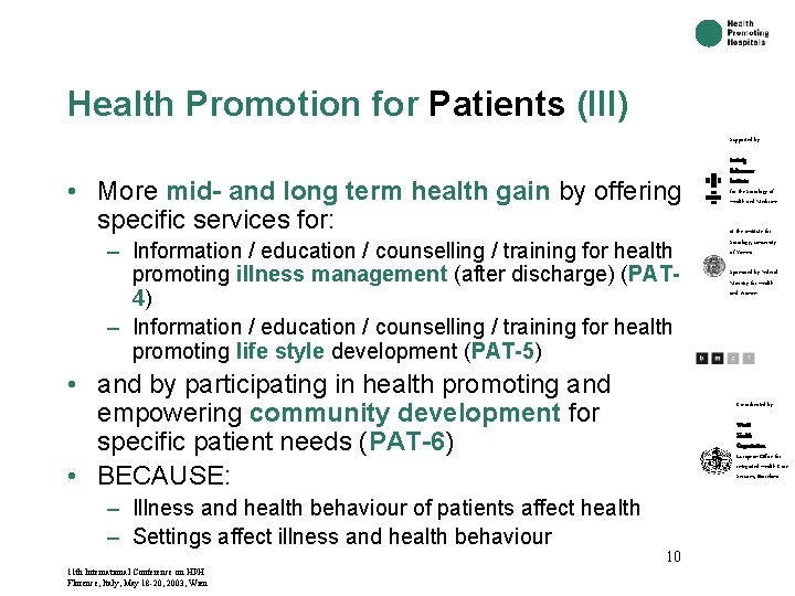 Health Promotion for Patients (III) Supported by: • More mid- and long term health
