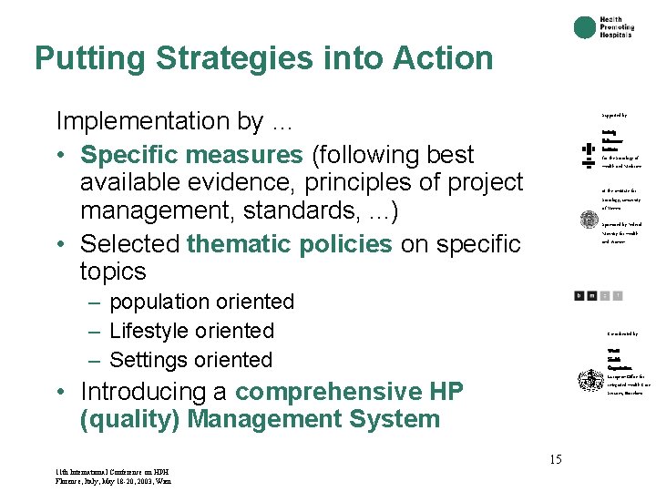 Putting Strategies into Action Implementation by … • Specific measures (following best available evidence,