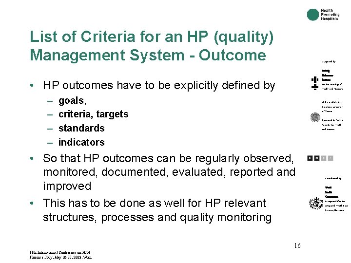List of Criteria for an HP (quality) Management System - Outcome Supported by: •