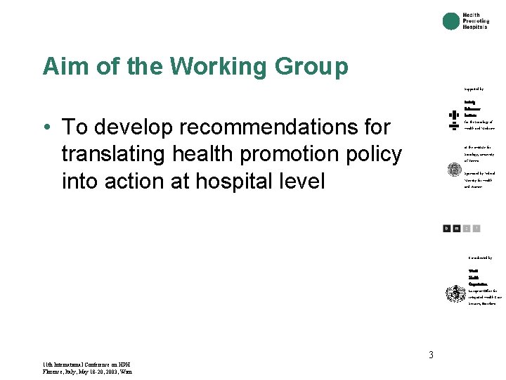 Aim of the Working Group Supported by: Ludwig Boltzmann. Institute for the Sociology of